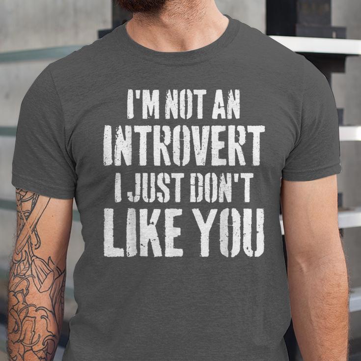 I'm Not Introvert I Just Don't Like You Sarcastic Quote Unisex Jersey T-Shirt I'm Not Introvert I Just Don't Like You Sarcastic Quote Unisex Jersey T-Shirt