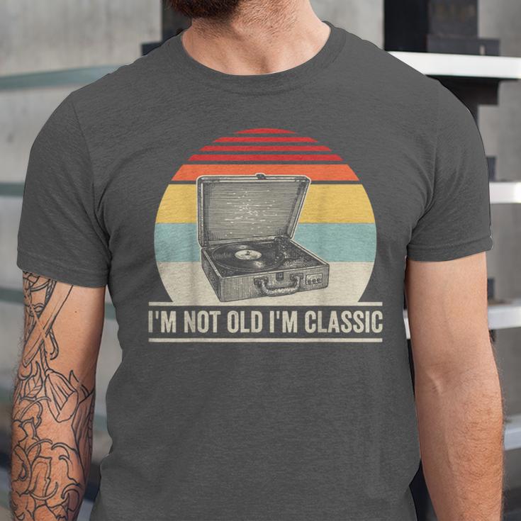 I'm Not Old I'm Classic Turntable Retro Nostalgia Unisex Jersey T-Shirt I'm Not Old I'm Classic Turntable Retro Nostalgia Unisex Jersey T-Shirt
