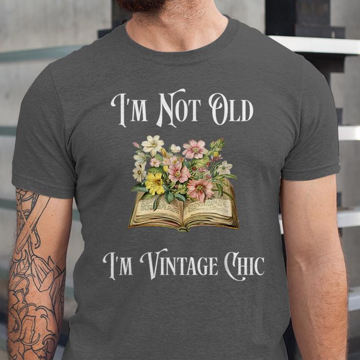 I'm Not Old Women Shirt Vintage Chic Floral Book Unisex Jersey T-Shirt