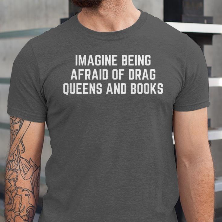 Imagine Being Afraid Of Drag Queens And Books Y2K LGBTQ Gay Unisex Jersey T-Shirt
