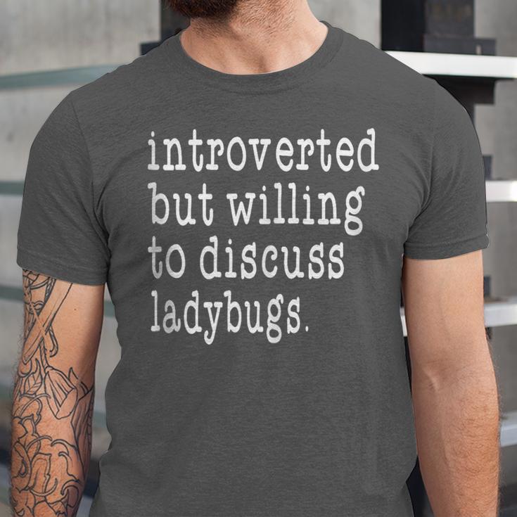 Introvert Joke Introverted Ladybug Lover Unisex Jersey T-Shirt Introvert Joke Introverted Ladybug Lover Unisex Jersey T-Shirt