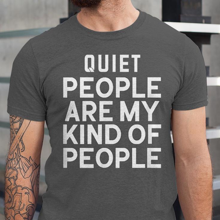 Introvert Quiet People Are My Kind Of People Unisex Jersey T-Shirt Introvert Quiet People Are My Kind Of People Unisex Jersey T-Shirt