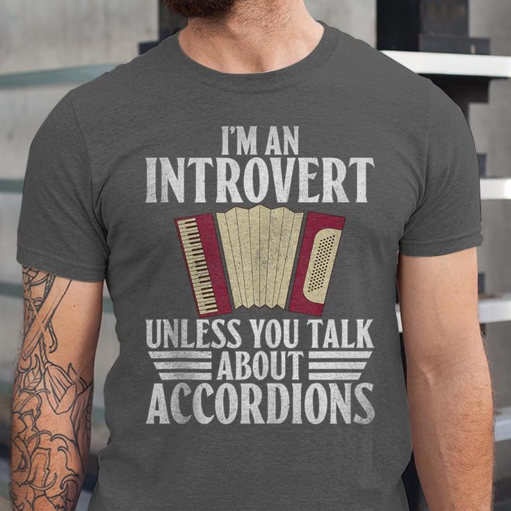 Im An Introvert Unless You Talk About Accordions Unisex Jersey T-Shirt Im An Introvert Unless You Talk About Accordions Unisex Jersey T-Shirt