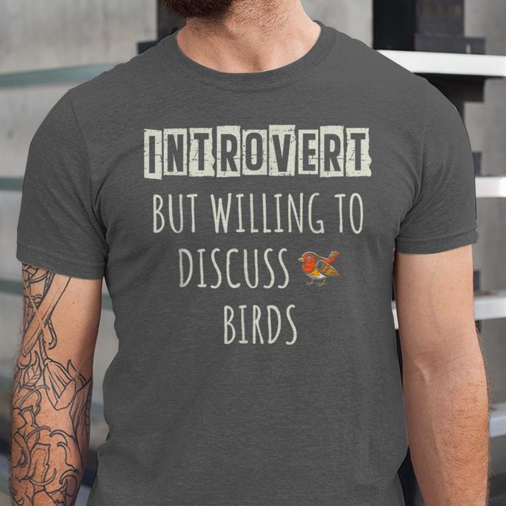 Introvert But Willing To Discuss Birds Bird Watching Birding Unisex Jersey T-Shirt