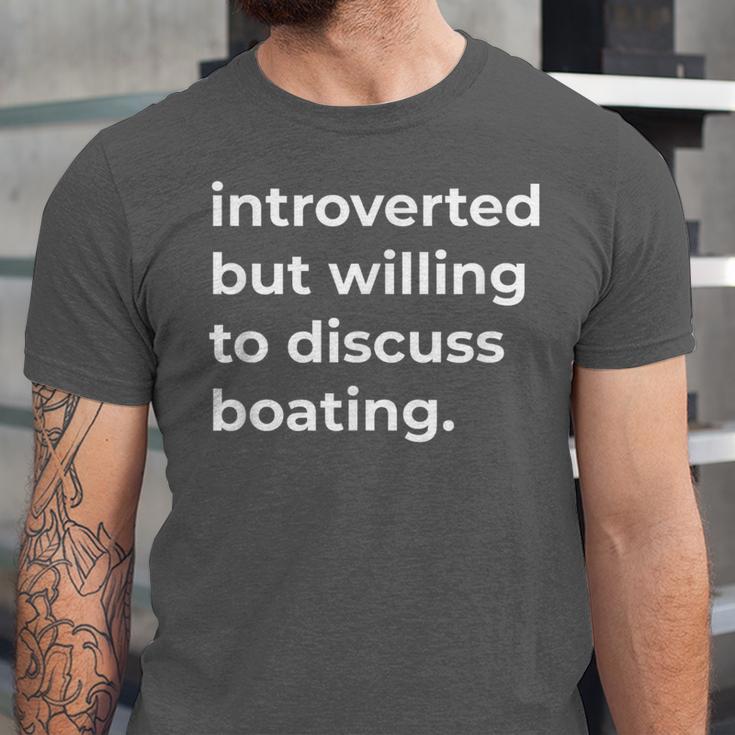 Introverted But Willing To Discuss Boating Unisex Jersey T-Shirt Introverted But Willing To Discuss Boating Unisex Jersey T-Shirt