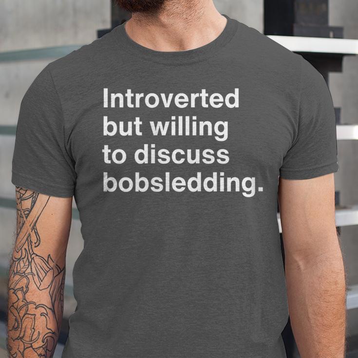 Introverted But Willing To Discuss Bobsledding Introverts Unisex Jersey T-Shirt Introverted But Willing To Discuss Bobsledding Introverts Unisex Jersey T-Shirt