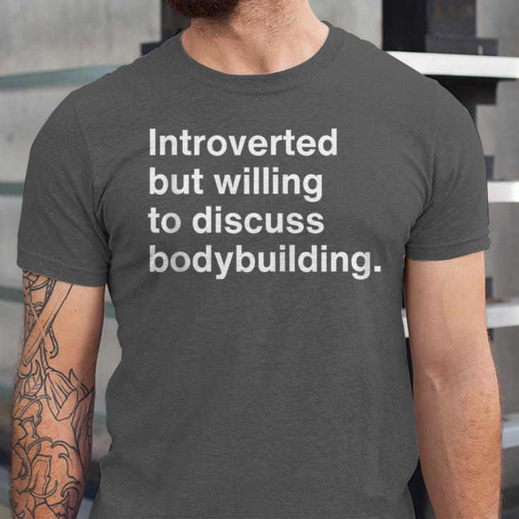 Introverted But Willing To Discuss Bodybuilding Introverts Unisex Jersey T-Shirt