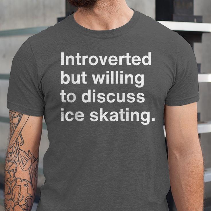Introverted But Willing To Discuss Ice Skating Introverts Unisex Jersey T-Shirt Introverted But Willing To Discuss Ice Skating Introverts Unisex Jersey T-Shirt