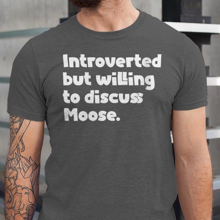 Introverted But Willing To Discuss Moose Introvert Unisex Jersey T-Shirt Introverted But Willing To Discuss Moose Introvert Unisex Jersey T-Shirt