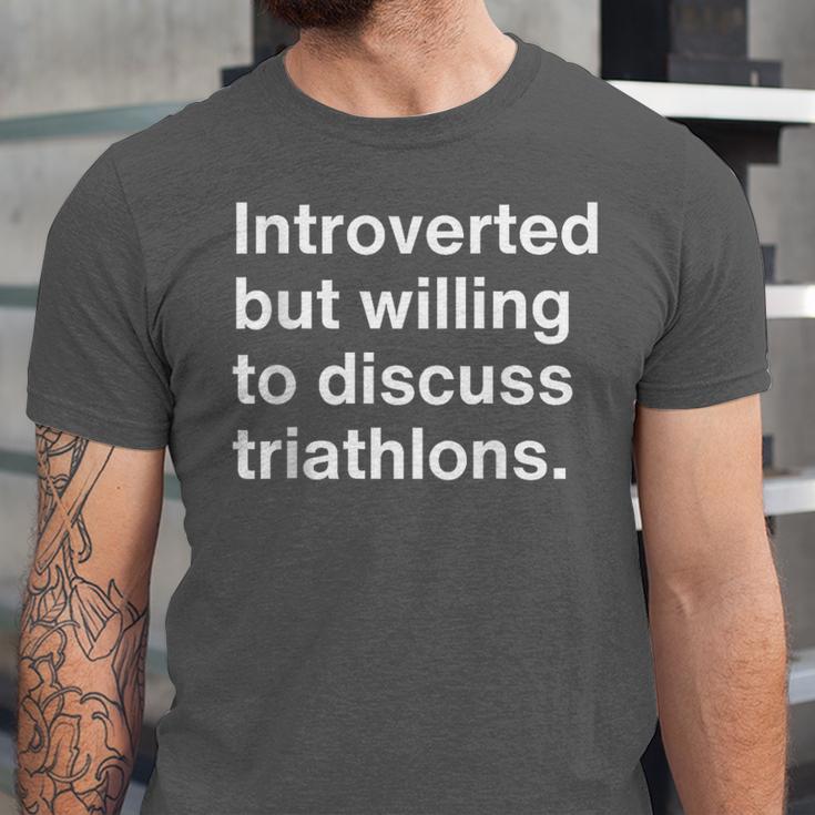 Introverted But Willing To Discuss Triathlons Introverts Unisex Jersey T-Shirt