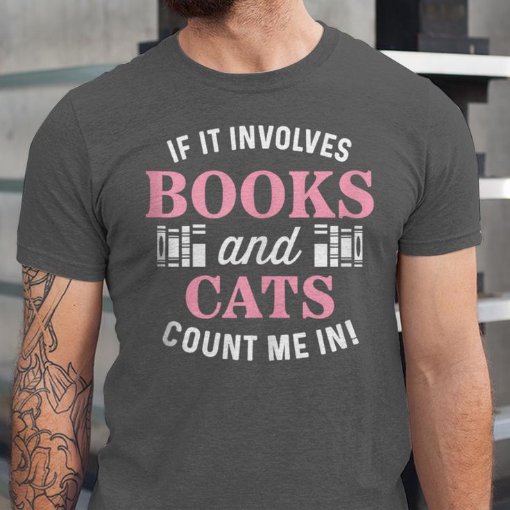 If It Involves Books And Cats Book Lover Unisex Jersey T-Shirt
