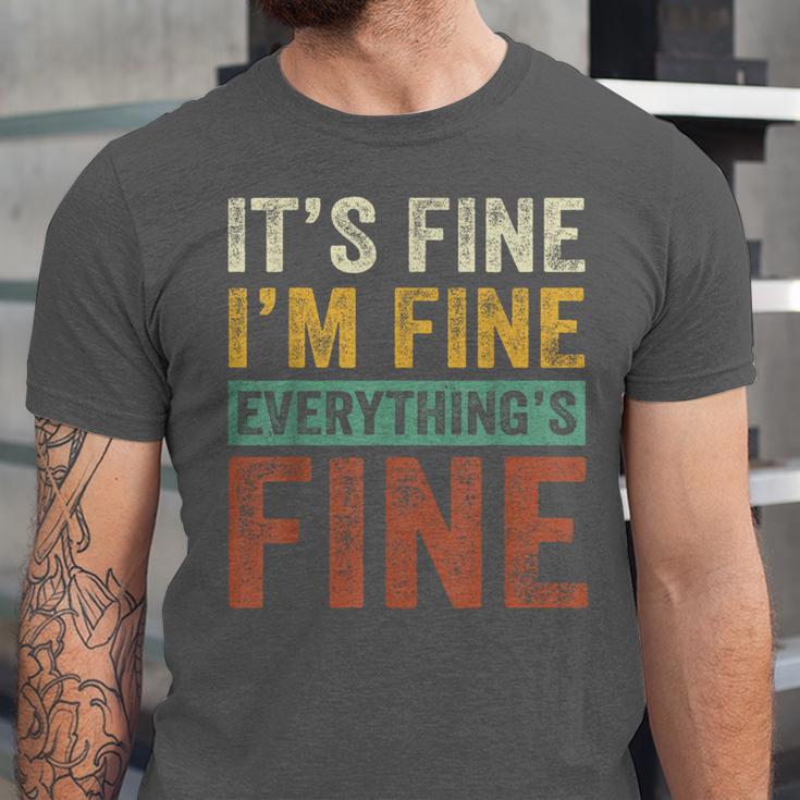 It's Fine I'm Fine Everything Is Fine Meme Introvert Sarcasm Unisex Jersey T-Shirt It's Fine I'm Fine Everything Is Fine Meme Introvert Sarcasm Unisex Jersey T-Shirt
