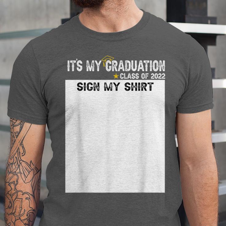 It's My Graduation Sign My Shirt Class Of 2022 For Men Women Unisex Jersey T-Shirt