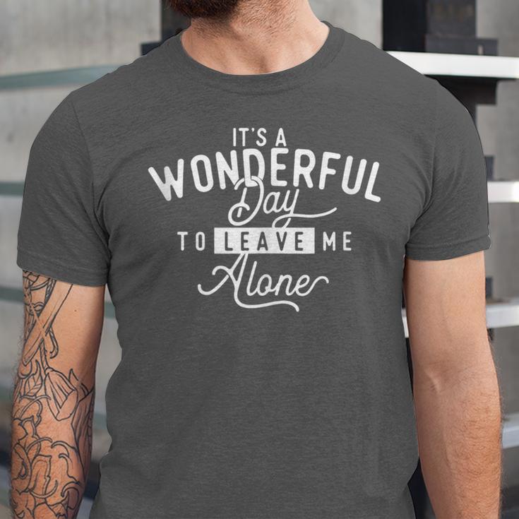 It's A Wonderful Day To Leave Me Alone Introvert Introverted Unisex Jersey T-Shirt It's A Wonderful Day To Leave Me Alone Introvert Introverted Unisex Jersey T-Shirt