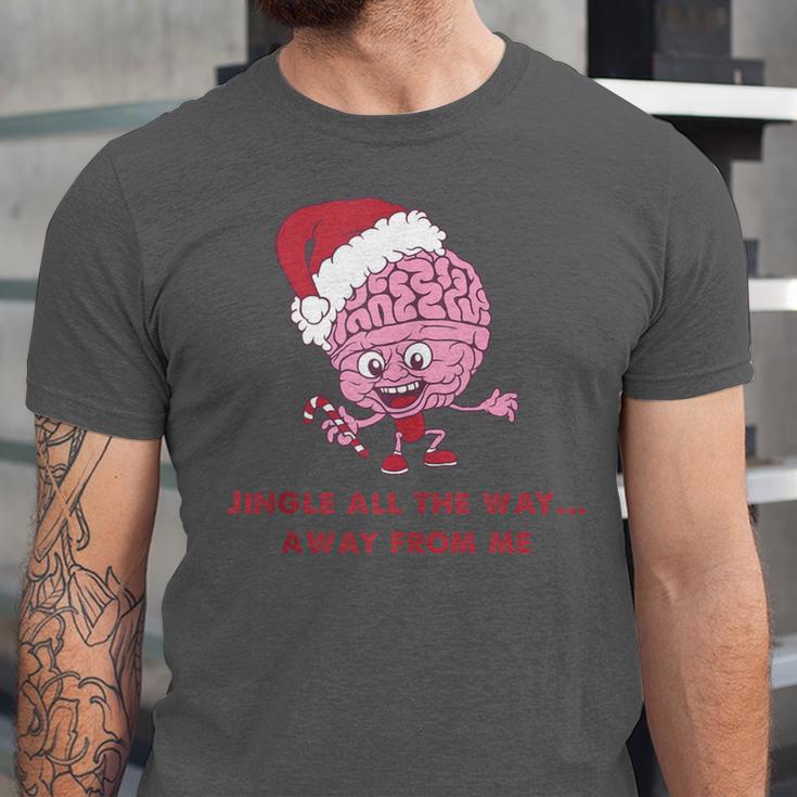 Jingle All The Way Away From Me This Christmas For Introvert Unisex Jersey T-Shirt Jingle All The Way Away From Me This Christmas For Introvert Unisex Jersey T-Shirt