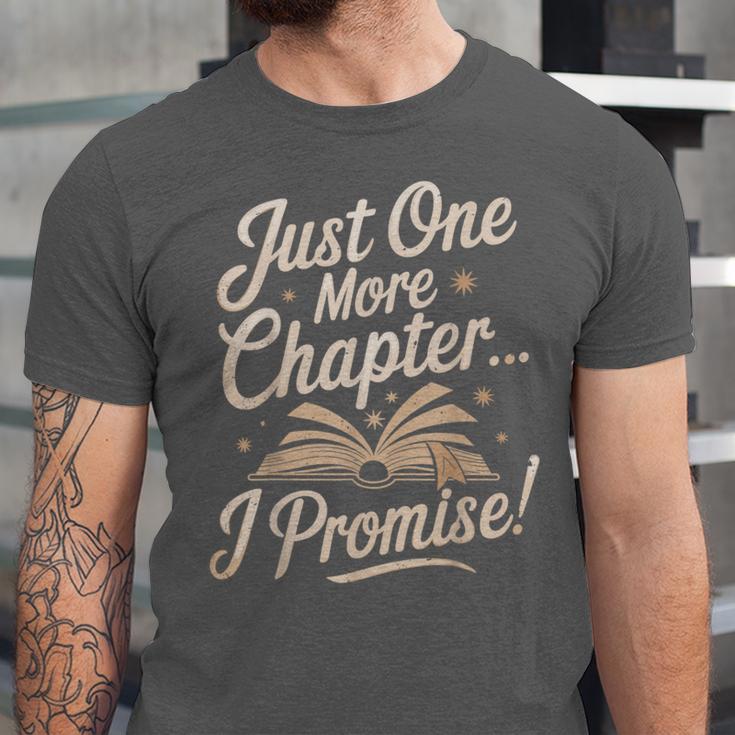 Just One More Chapter Reading Book Lover Bibliophile Unisex Jersey T-Shirt