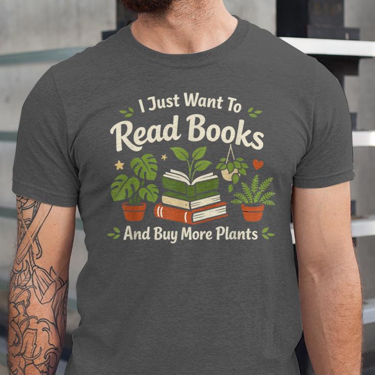 I Just Want To Read Books And Buy More Plants Unisex Jersey T-Shirt
