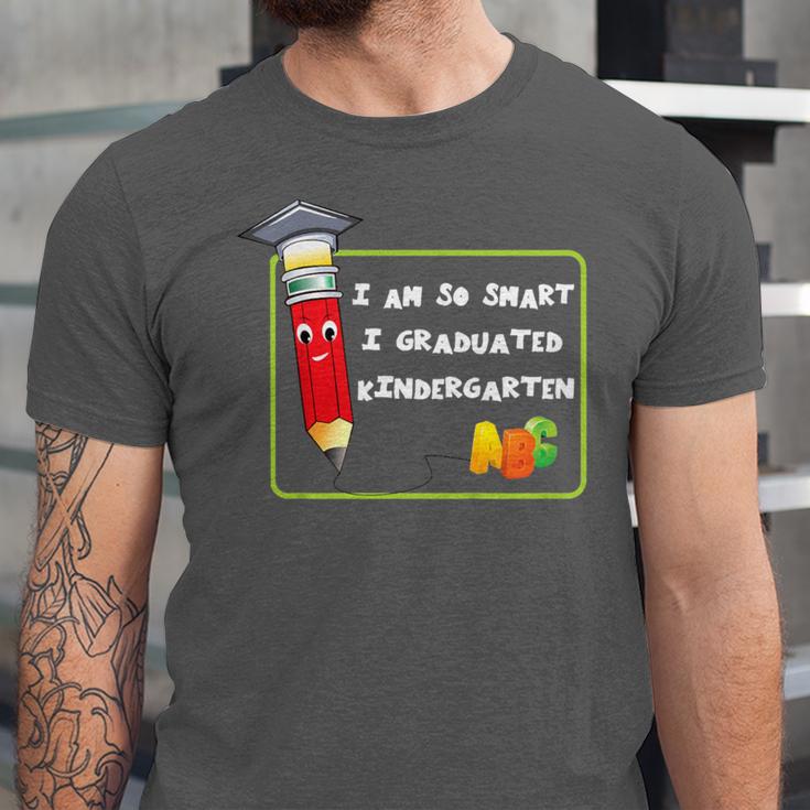 Kids Kindergarten Graduation Humor I'm So Smart I Graduated Unisex Jersey T-Shirt