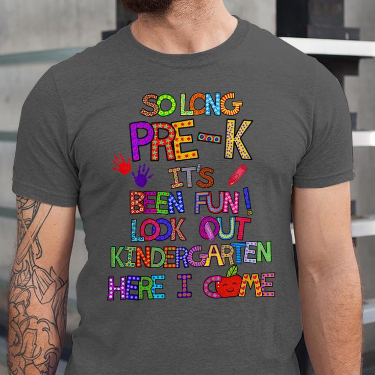 Kids So Long Kindergarten Here I Come Pre-K Graduation Graduate Unisex Jersey T-Shirt