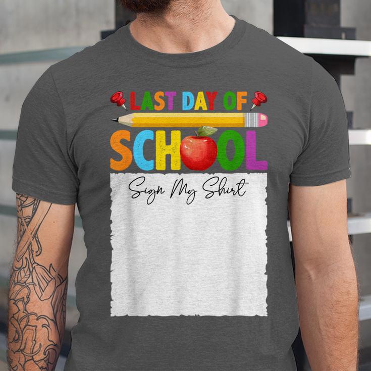 Last Day Of School Sign My Shirt Autograph Graduation Unisex Jersey T-Shirt