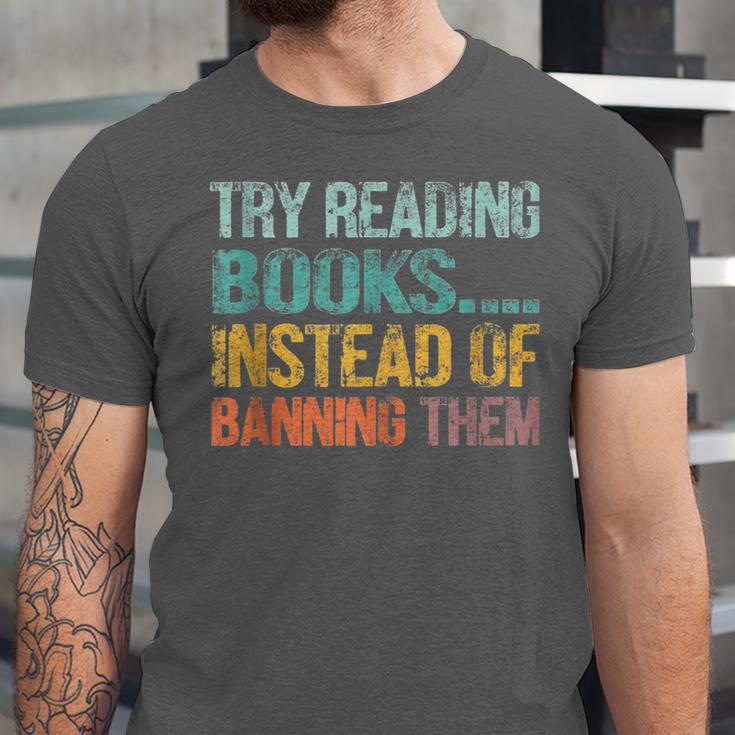Library Advocacy Try Reading Books Instead Of Banning Them Unisex Jersey T-Shirt Library Advocacy Try Reading Books Instead Of Banning Them Unisex Jersey T-Shirt