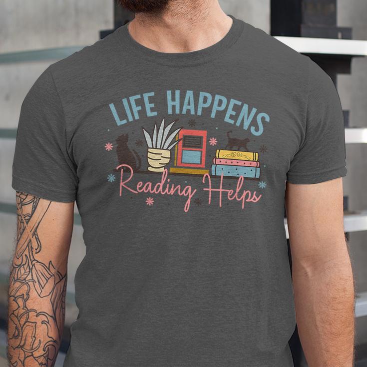 Life Happens Reading Helps Loves To Read Books Cats Unisex Jersey T-Shirt
