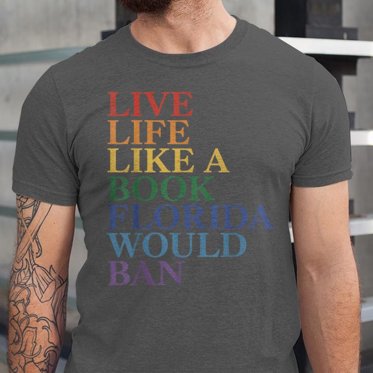 Live Life Like a Book Florida Would Ban LGBTQ Rainbow Flag Unisex Jersey T-Shirt Live Life Like a Book Florida Would Ban LGBTQ Rainbow Flag Unisex Jersey T-Shirt