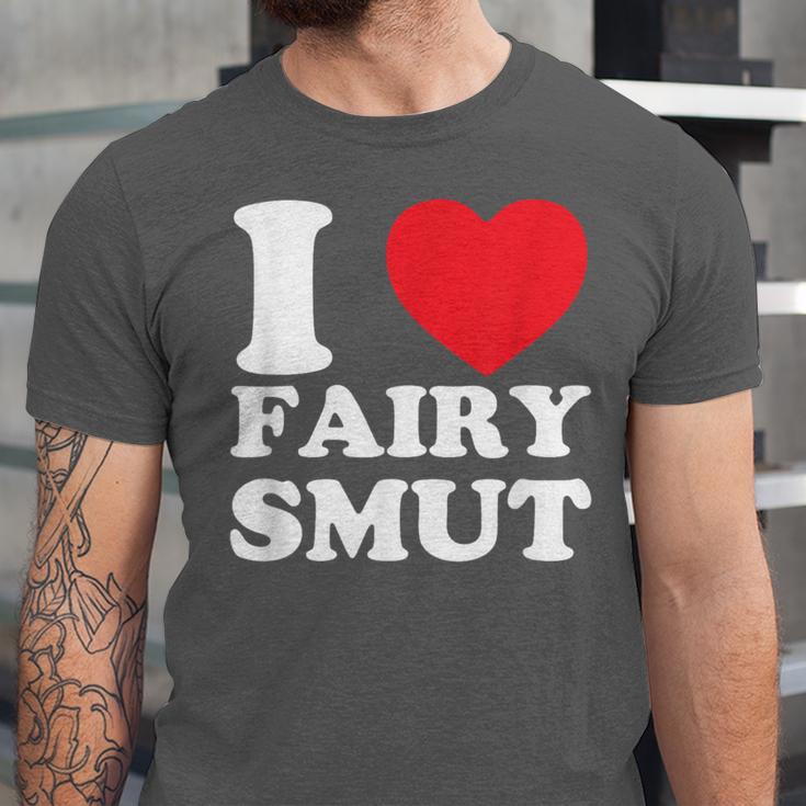 I Love Fairy Smut Book Lover Saying Unisex Jersey T-Shirt