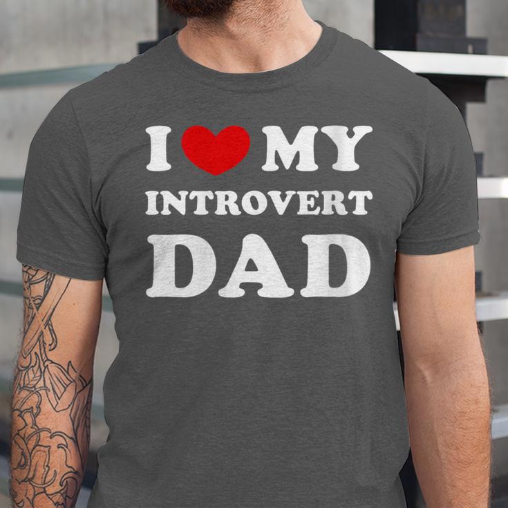 I Love My Introvert Dad I Heart My Introvert Dad Unisex Jersey T-Shirt I Love My Introvert Dad I Heart My Introvert Dad Unisex Jersey T-Shirt