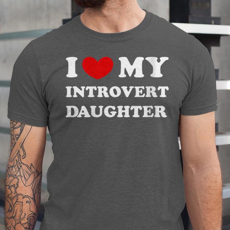 I Love My Introvert Daughter I Heart My Introvert Daughter Unisex Jersey T-Shirt I Love My Introvert Daughter I Heart My Introvert Daughter Unisex Jersey T-Shirt