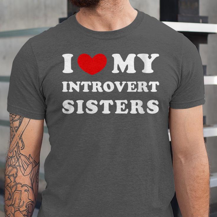 I Love My Introvert Sisters I Heart My Introvert Sisters Unisex Jersey T-Shirt I Love My Introvert Sisters I Heart My Introvert Sisters Unisex Jersey T-Shirt