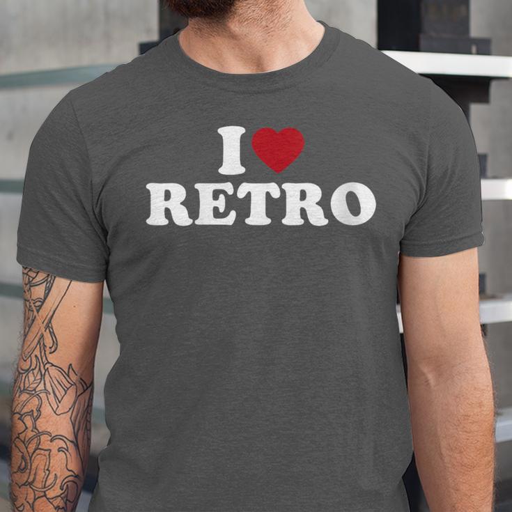 I Love Retro Vintage 80s 90s Nostalgia Unisex Jersey T-Shirt I Love Retro Vintage 80s 90s Nostalgia Unisex Jersey T-Shirt