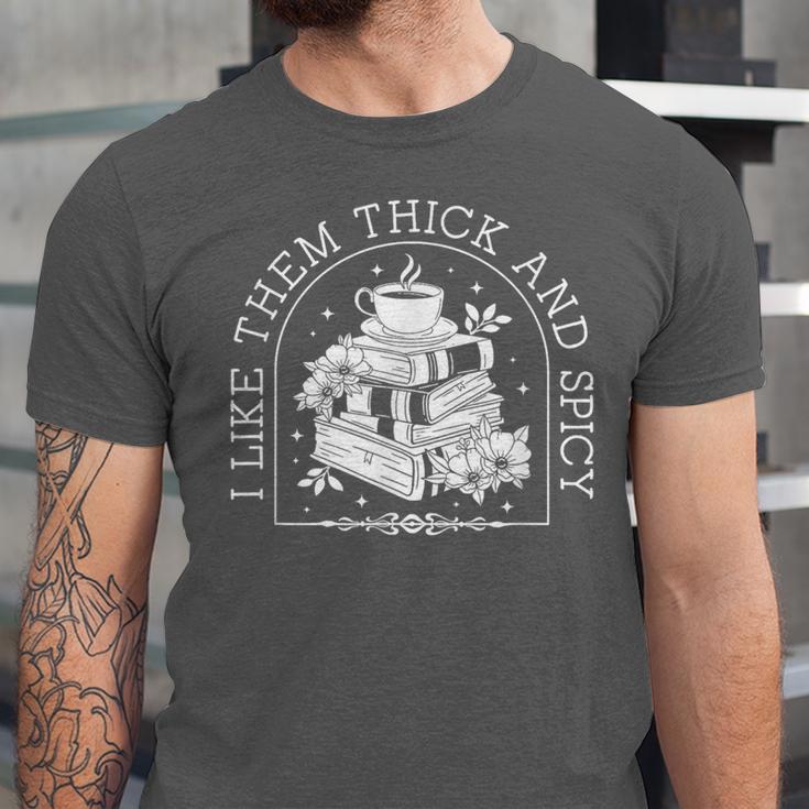 I Like Them Thick And Spicy Smut Book Reader Unisex Jersey T-Shirt