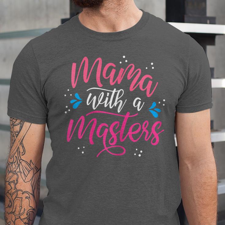 Mama With A Masters Degree Mom Graduation Mother's Day Unisex Jersey T-Shirt