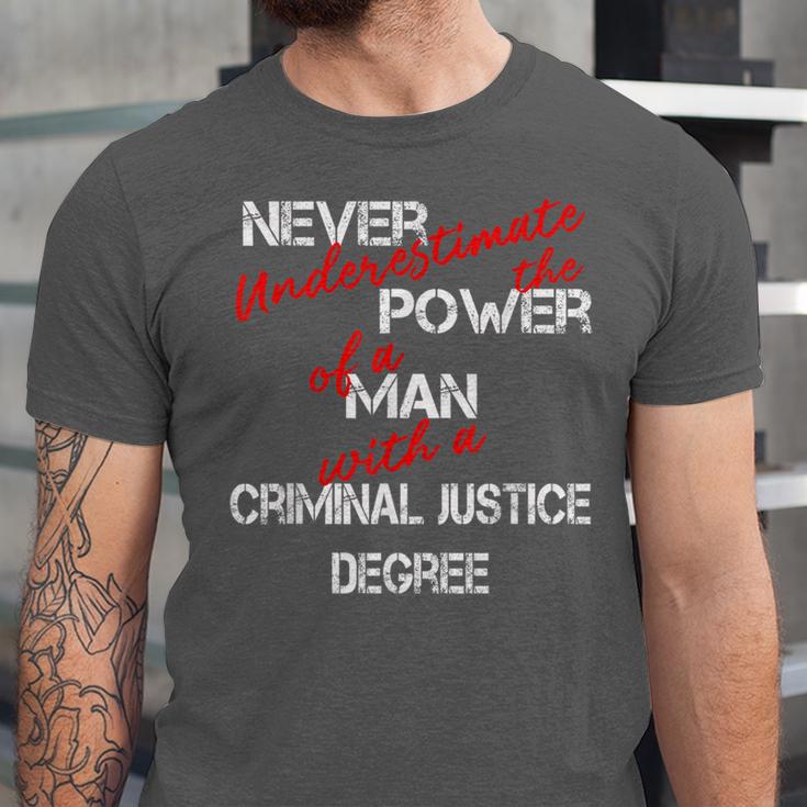 Man Criminal Justice Degree Graduation Or Career Unisex Jersey T-Shirt