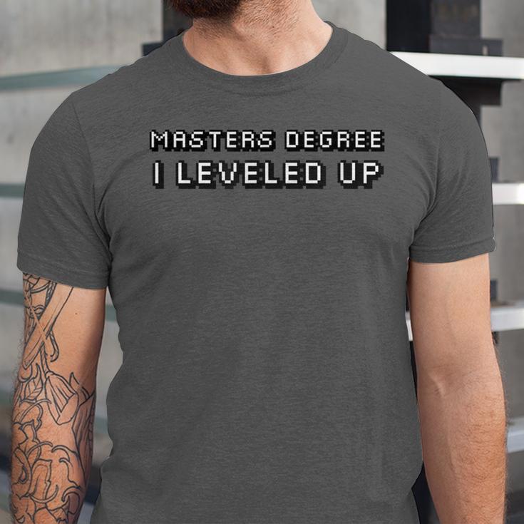 Masters Degree I Leveled Up Graduation T-Shirt Unisex Jersey T-Shirt
