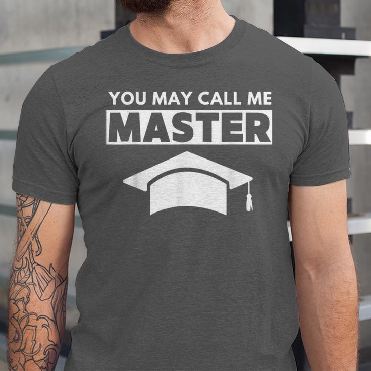 Masters Degree MBA Graduation You May Call Me Master T-Shirt Unisex Jersey T-Shirt