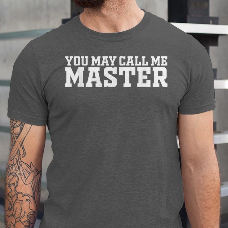 Masters Degree MBA Graduation You May Call Me Master Unisex Jersey T-Shirt