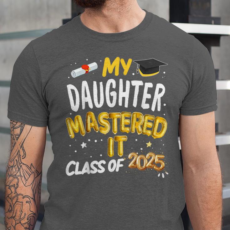 Masters Graduation My Daughter Mastered It Class Of 2025 Unisex Jersey T-Shirt