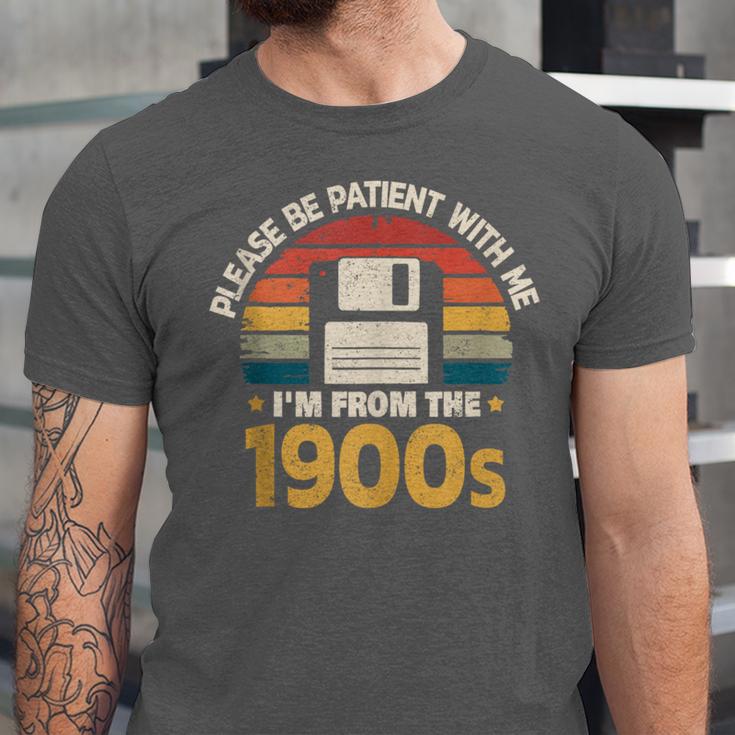 Millennials Please Be Patient With Me I'm From The 1900s Unisex Jersey T-Shirt