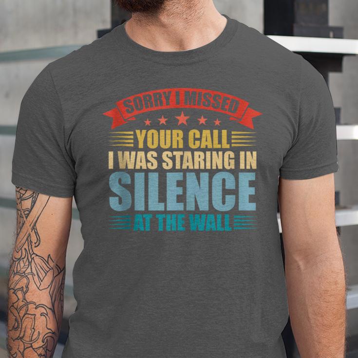 I Missed Your Call i Was Staring In Silence Introvert Unisex Jersey T-Shirt