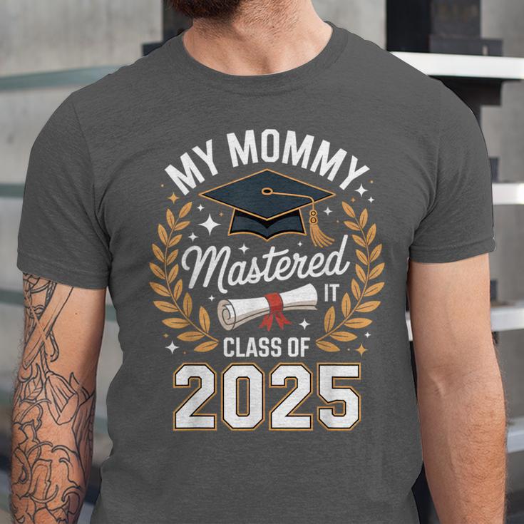 My Mommy Mastered It Class Of 2025 Masters Graduation Outfit Unisex Jersey T-Shirt