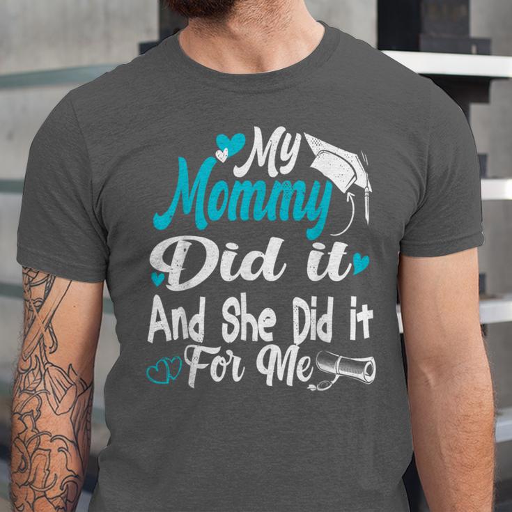 My Mommy Did It Tee Graduation Graduated Mom Proud Children Unisex Jersey T-Shirt