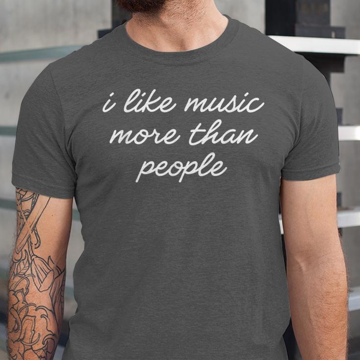 I Like Music More Than People Introvert Music Lovers Unisex Jersey T-Shirt
