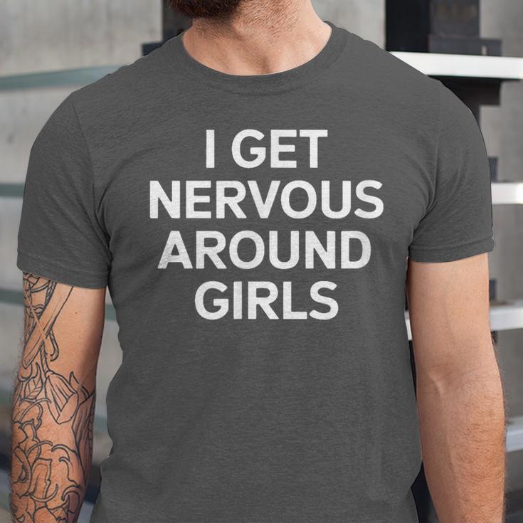 I Get Nervous Around Girls Introvert Humor Unisex Jersey T-Shirt