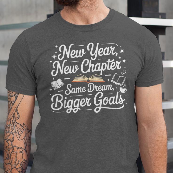 New Year New Chapter Same Dream Bigger Goals 2026 Book Lover Unisex Jersey T-Shirt New Year New Chapter Same Dream Bigger Goals 2026 Book Lover Unisex Jersey T-Shirt