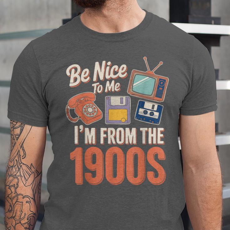 Be Nice To Me I'm From The 1900s Unisex Jersey T-Shirt