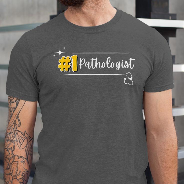 No 1 Pathologist Graduation Anniversairy Birthday Hospital Unisex Jersey T-Shirt