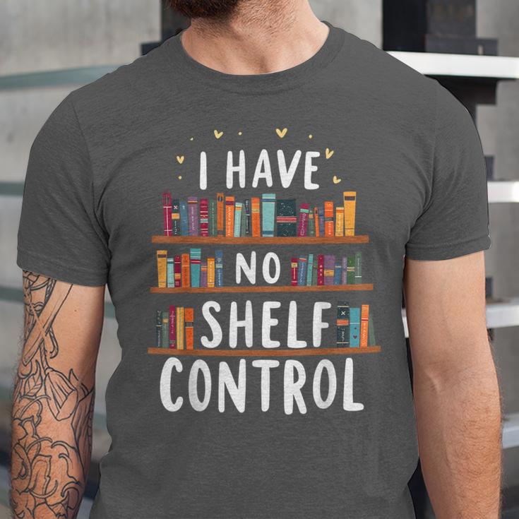 i Have No Shelf Control Book Lovers Book Reading Library Unisex Jersey T-Shirt i Have No Shelf Control Book Lovers Book Reading Library Unisex Jersey T-Shirt
