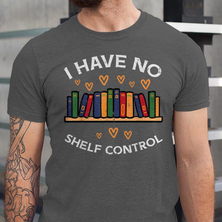 No Shelf Control Read Reading Book Librarian Men Women Kids Unisex Jersey T-Shirt